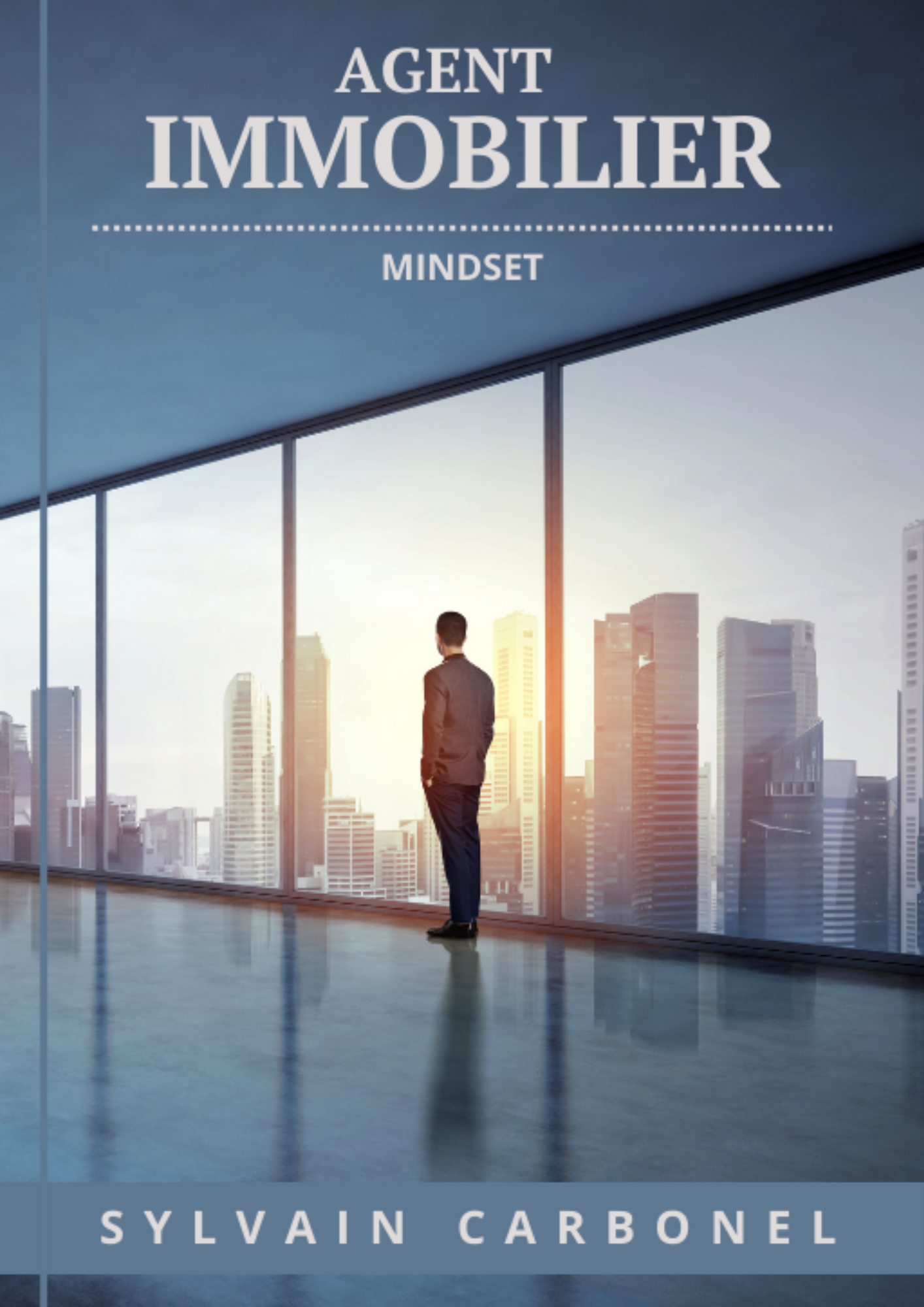 Agent Immobilier - Mindset